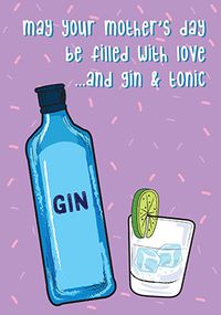 Tap to view Filled With Gin & Tonic Mothers Day Card