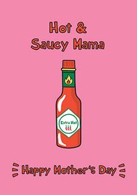 Tap to view Hot and Saucy Mama Mother's Day Card