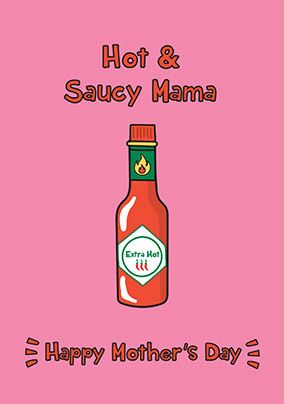 Hot and Saucy Mama Mother's Day Card