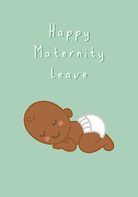 Happy Maternity Leave New Baby Card