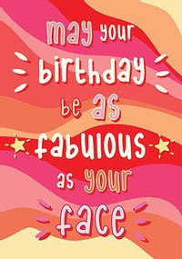 Tap to view Fabulous Face Birthday Card