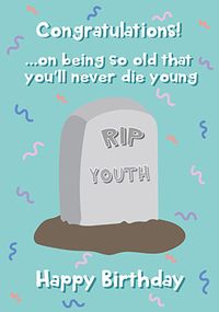 Never Die Young Birthday Card