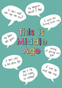 Middle Aged Quotes Birthday Card