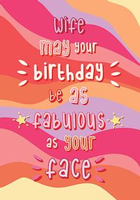 Tap to view Fabulous Wife Birthday Card
