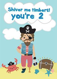 Shiver Me Timbers 2nd Birthday Card