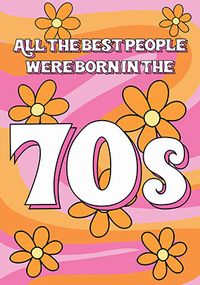Tap to view Born In The 70s Birthday Card