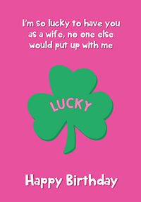 Tap to view Lucky to Have You Wife Birthday Card