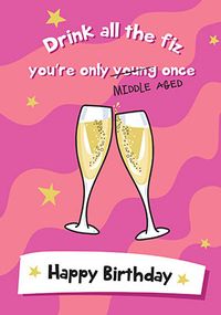 Tap to view Only Middle Aged Once Birthday Card