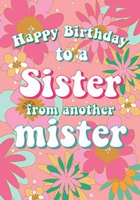 Sister from another Mister Birthday Card