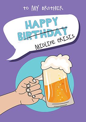 Brother Midlife Crisis Birthday Card