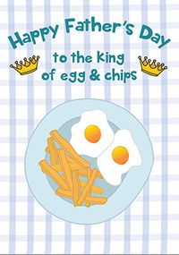 Tap to view King of Egg and Chips Father's Day Card