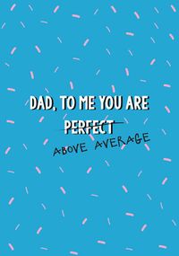 Tap to view Above Average Dad Father's Day Card