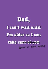 Tap to view Dad Take More Money Father's Day Card