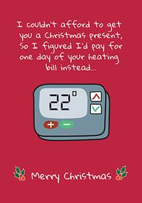 Tap to view I'll Pay For Your Heating Bill Christmas Card
