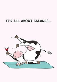 Tap to view It is all about Balance Cow Greeting Card