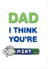 Dad I Think You're Mint Father's Day Card
