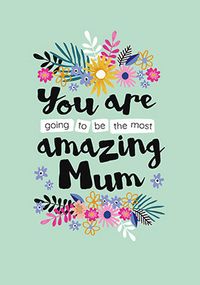 Amazing Mum To Be Mothers Day Card