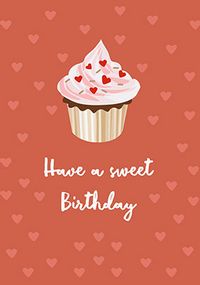 Tap to view Have A Sweet Cupcake  Birthday Card