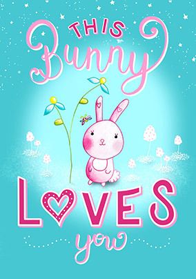 Bunny Loves You Easter Card