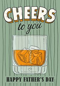 Cheers To You Whiskey Father's Day Card