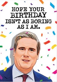 Tap to view Hope This Isn't as Boring Birthday Card
