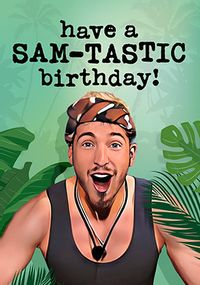 Sam-tastic  Birthday Card
