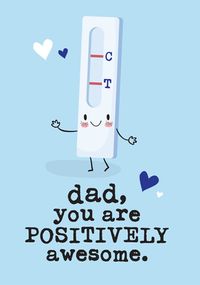 Dad You Are Positively Awesome Father's Day Card