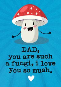 Fungi Dad Father's Day Card