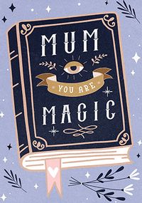 Tap to view Mum You are Magic Mother's Day Card