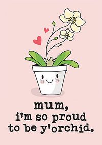 Tap to view Y'orchid Mothers Day Card
