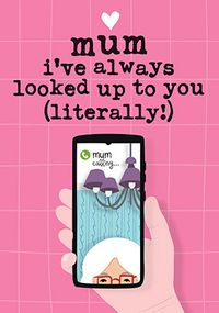 Tap to view Mum Look Up to You Mother's Day Card