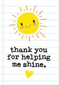 Tap to view Thank You for Helping Me Shine Thank You Card