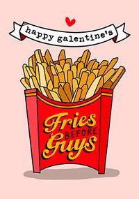 Fries Before Guys Galentine's Card