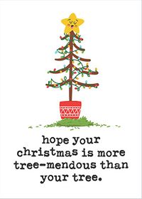 Tap to view Christmas More Treemendous Card