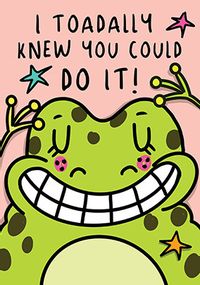 Tap to view Toadally did it Card