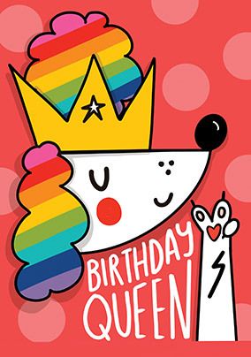 Rainbow Birthday Queen Birthday Card