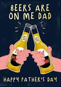 Tap to view Beers are on Me Dad Father's Day Card