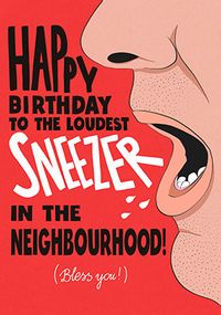 Tap to view Loudest Sneezer Birthday  Card