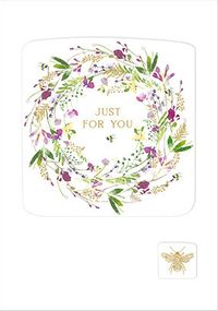 Tap to view Floral Wreath Just For You Card