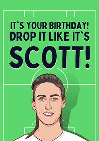 Tap to view Drop It Like It's Scott Birthday Card
