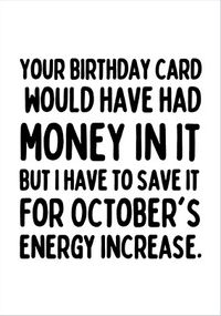 Energy Crisis Topical Birthday Card