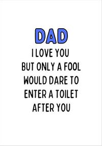 Dad I Love You But Father's Day Card