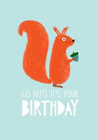 Tap to view Go Nuts Squirrel Birthday Card
