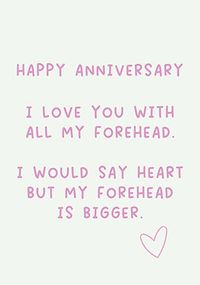 Tap to view Big Forehead Anniversary Card