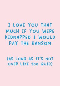Tap to view Pay the ransom Anniversary Card