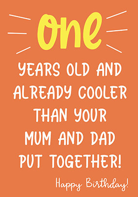 Cooler Than Mum and Dad 1st Birthday Card