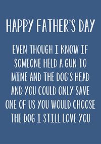 Tap to view You Would Choose the Dog Father's Day Card