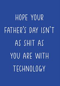 Tap to view Hope Your Father's Day isn't as Sh*t Card