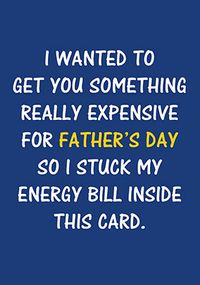 Energy Bill Joke Father's Day Card