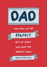 Tap to view May Not Be Perfect Father's Day Card